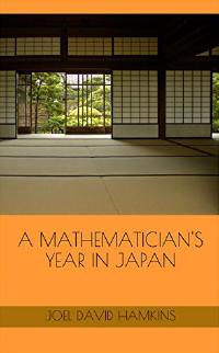 A Mathematician’s Year in Japan