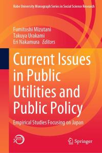Current Issues in Public Utilities and Public Policy
